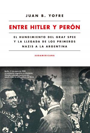 Cover of the book Entre Hitler y Perón by Jorge Sigal