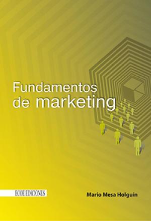 Cover of the book Fundamentos de Marketing by Braulio Mejía García