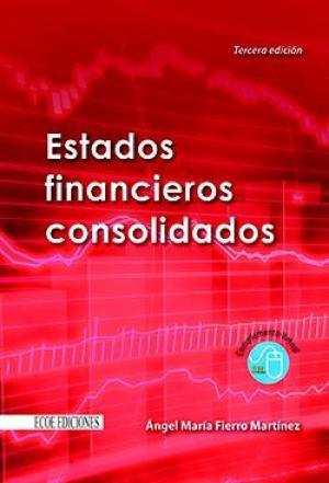 Cover of the book Estados financieros consolidados by Braulio Mejía García