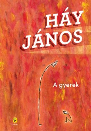 Cover of the book A gyerek by Vámos Miklós