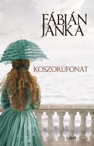 Cover of the book Koszorúfonat by Lakatos Levente