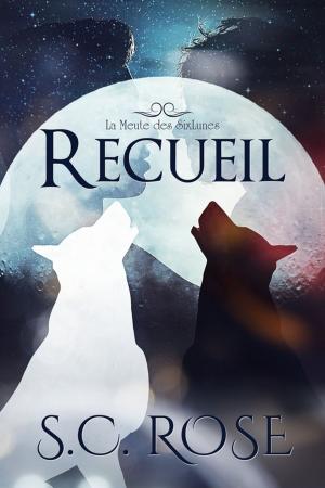 Cover of the book La Meute des SixLunes, hors-série: Recueil by Nicole Chardenet