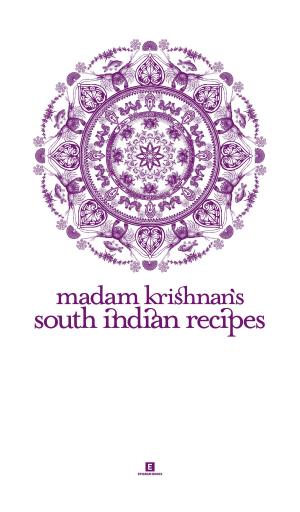 Cover of Madam Krishnan’s South Indian Recipes