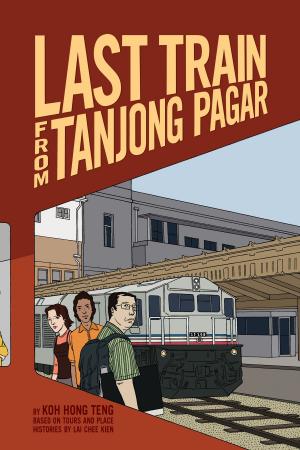 Cover of the book Last Train from Tanjong Pagar by A.J. Low