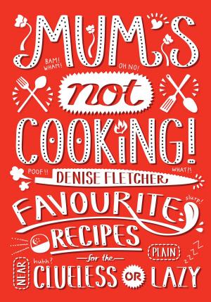 Cover of the book Mum’s Not Cooking by Ming Cher