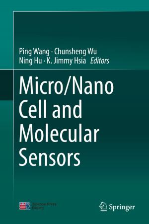 Cover of the book Micro/Nano Cell and Molecular Sensors by Mengchong Chen, Zhihui Zhou, Hanhua Zhu, Jianliang Deng