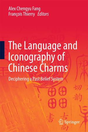 Cover of the book The Language and Iconography of Chinese Charms by Loshini Naidoo, Jane Wilkinson, Misty Adoniou, Kiprono Langat