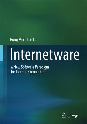 Cover of the book Internetware by Buddhi Wijesiri, An Liu, Prasanna Egodawatta, James McGree, Ashantha Goonetilleke