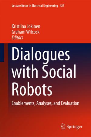 Cover of the book Dialogues with Social Robots by Shanfeng Wang, Maoguo Gong, Lijia Ma, Qing Cai, Yu Lei