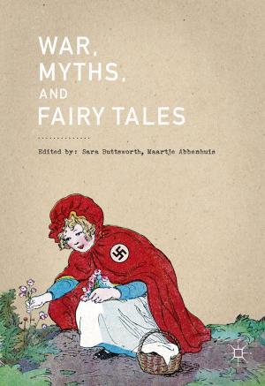 Cover of the book War, Myths, and Fairy Tales by TR Nowry