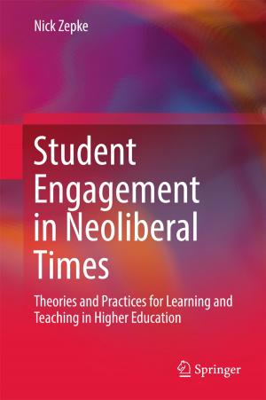 Cover of the book Student Engagement in Neoliberal Times by Mohd Sapuan Salit, Md Abdul Maleque