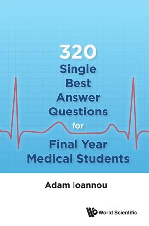 Cover of the book 320 Single Best Answer Questions for Final Year Medical Students by Thomas Hagen, Florian Rupp, Jürgen Scheurle