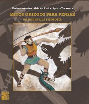 Cover of the book Mitos griegos para pensar by Gabriela Álvarez