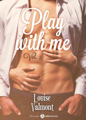 Cover of the book Play with me - 3 by Chloe Wilkox