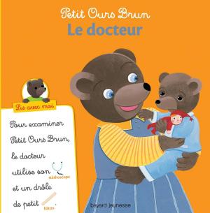 Book cover of Petit Ours Brun, Lis avec moi - Le docteur