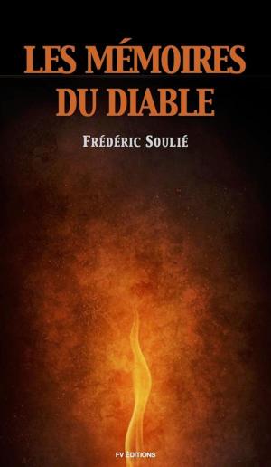 Cover of the book Les Mémoires du Diable (Version intégrale / Tome I-II) by Rebecca Onix