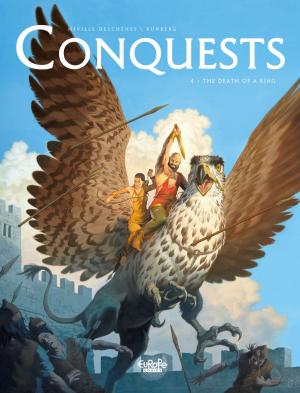 Cover of the book Conquests - Volume 4 - The Death of a King by Denis Lapière, Pierre-Paul Renders, Mathieu Reynès