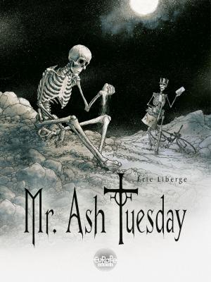 Cover of the book Mr Ash Tueday - Volume 1 - Welcome! by Hermann, GREG