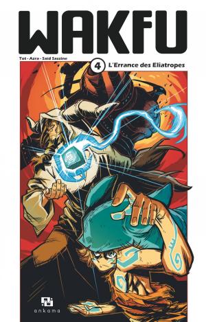 Cover of the book Wakfu Manga - Tome 4 - L'Errance des Eliatropes by Run, Hasteda, Aurélien Ducoudray