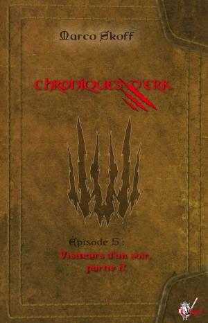 Cover of the book Chroniques d'Erk, Épisode 5 by Charlotte Pignol, Audrey Singh, Adel Omouri, Grégory Bryon, Sonia Quémener