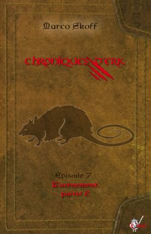 Cover of the book Chroniques d'Erk, Épisode 7 by Alastair Bruce Scott -Hill