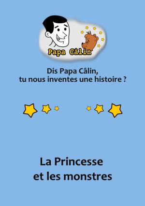 Book cover of Papa Câlin - 001 - La Princesse et les monstres