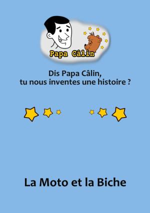 Book cover of Papa Câlin - 002 - La Moto et la Biche