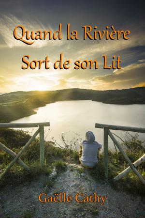 Cover of Quand la Rivière Sort de son Lit