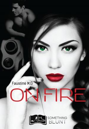 Cover of the book On Fire, tome 1 : Always and forever by Alessia Jourdain