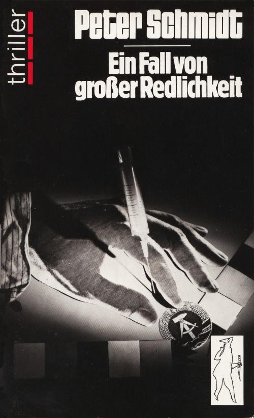 Cover of the book Ein Fall von großer Redlichkeit by Peter Schmidt, Peter Schmidt