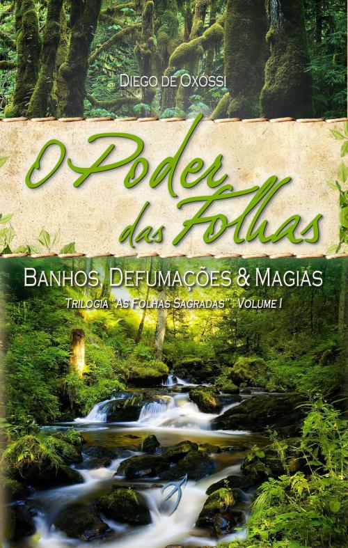 Cover of the book O Poder das Folhas by Diego de Oxóssi, Arole Cultural