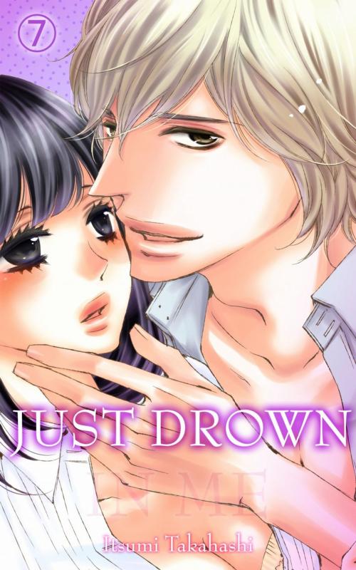 Cover of the book Just drown in me Vol.7 (TL Manga) by Itsumi Takahashi, MANGA REBORN / MANGA PANGAEA