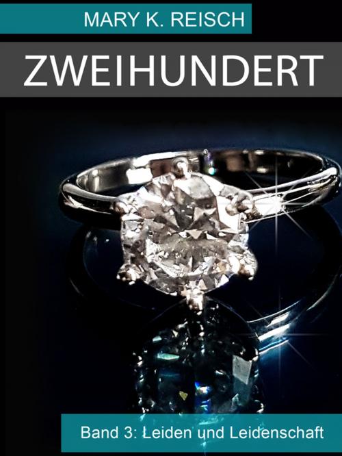 Cover of the book Zweihundert by Mary K. Reisch, Selfpublishing