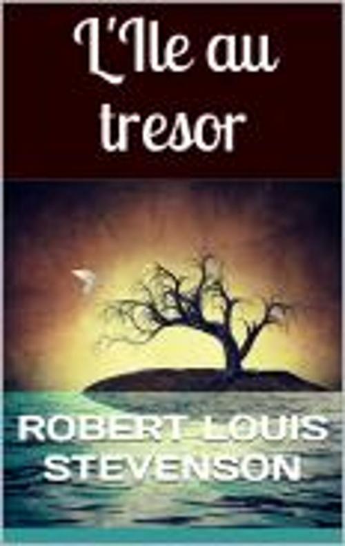 Cover of the book L'Ile au tresor by Robert Louis Stevenson, HF