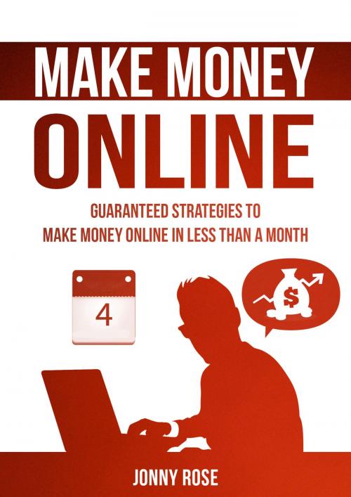 Cover of the book Make Money Online by Jonny Rose, Jonny Rose
