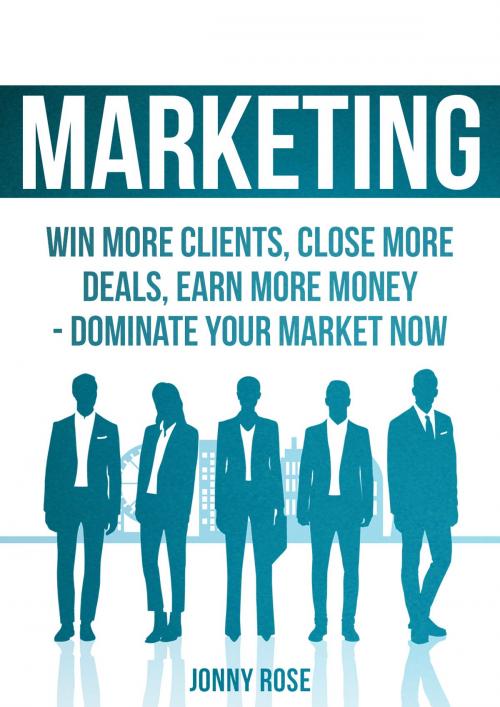 Cover of the book Marketing by Jonny Rose, Jonny Rose