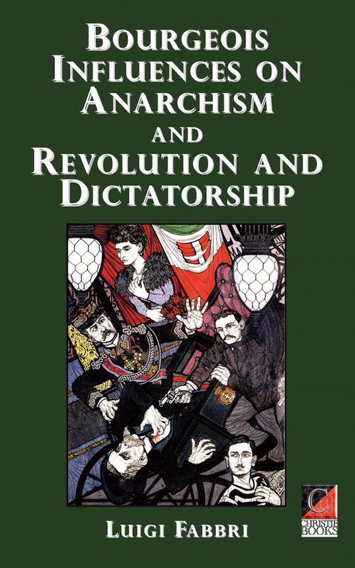 Cover of the book Bourgeois Influences on Anarchism and Revolution and Dictatorship by Luigi Fabbri, ChristieBooks