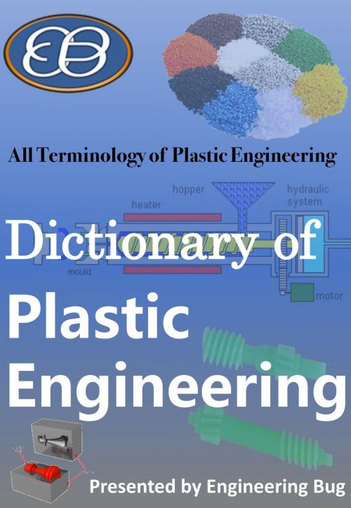 Cover of the book Plastic Engineering by Engineering Bug, Engineering Bug