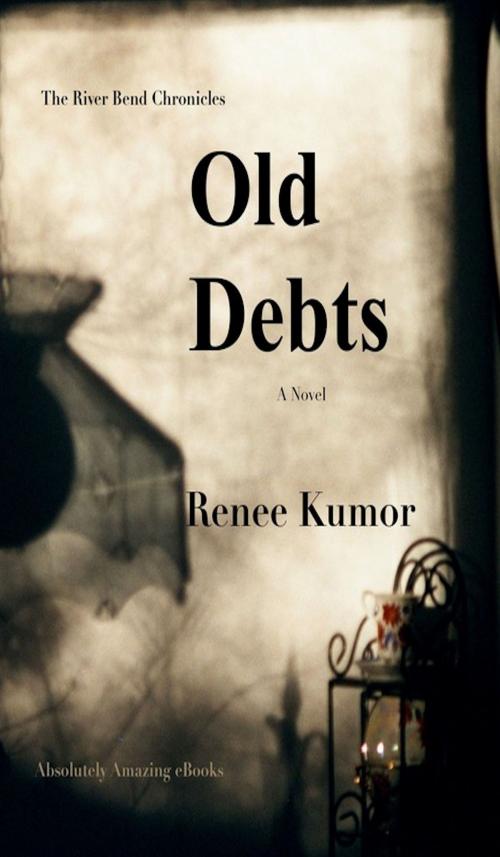 Cover of the book Old Debts by Renee Kumor, Absolutely Amazing Ebooks