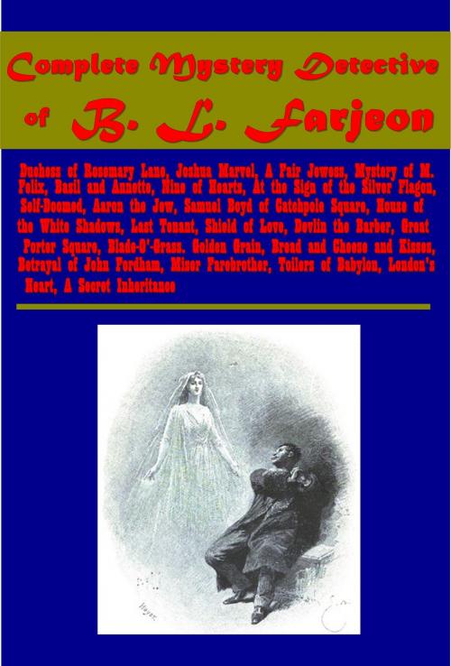 Cover of the book Complete Mystery Detective by B. L. Farjeon, Benjamin Leopold Farjeon, ANEB Publishing