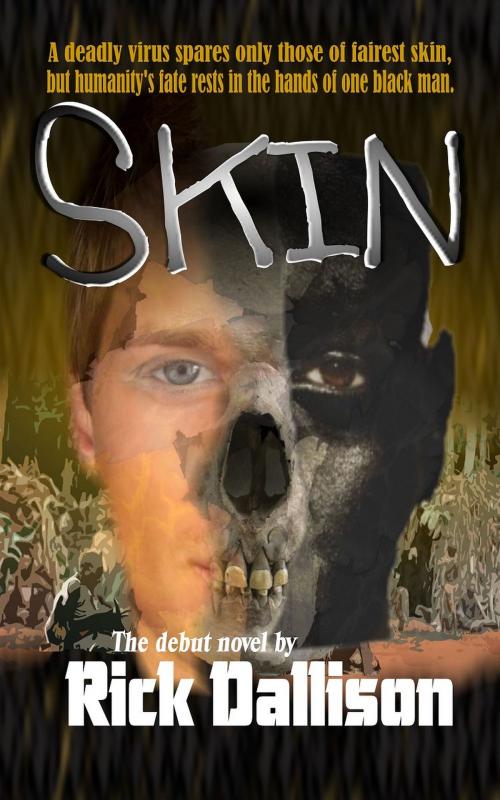 Cover of the book Skin by Rick Dallison, Black Bed Sheet Books