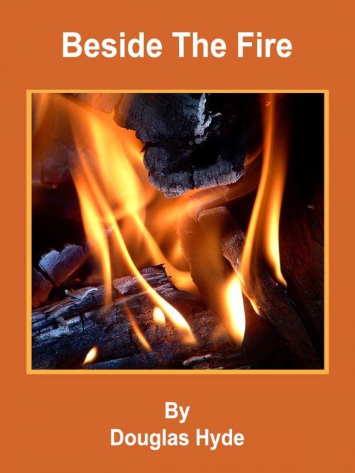 Cover of the book Beside The Fire by Douglas Hyde, Bhoomi Digital Apps.