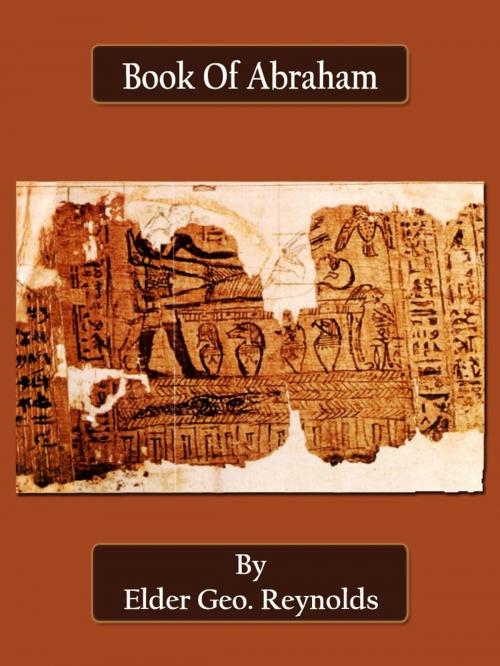 Cover of the book Book Of Abraham by Elder Geo. Reynolds, Bhoomi Digital Apps.