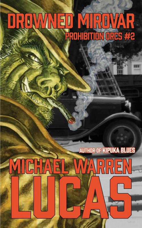 Cover of the book Drowned Mirovar by Michael Warren Lucas, Tilted Windmill Press
