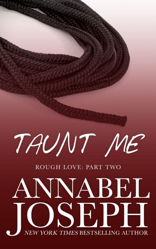 Cover of the book Taunt Me by Annabel Joseph, Scarlet Rose Press