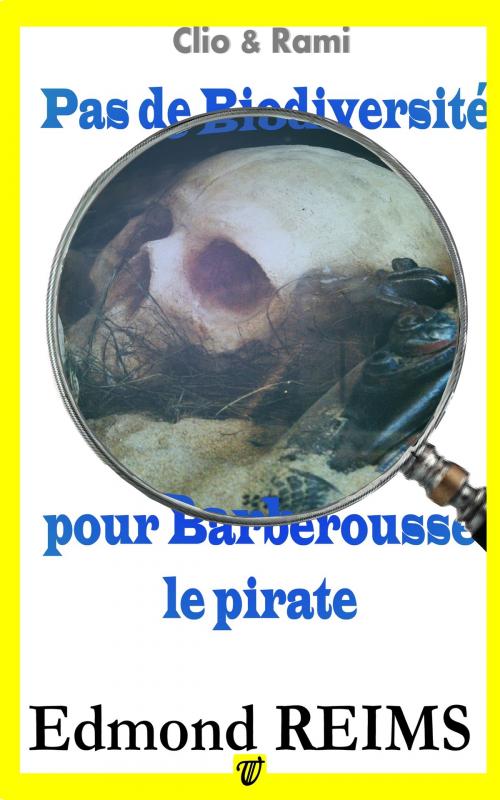 Cover of the book Pas de biodiversité pour Barberousse le pirate by Edmond Reims, LaLyrEdition