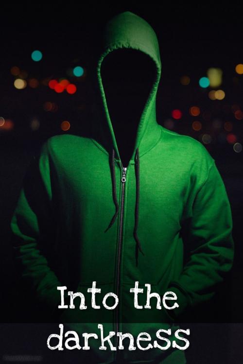 Cover of the book INTO THE DARKNESS by R M, RM