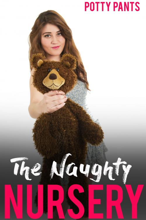 Cover of the book The Naughty Nursery by Potty Pants, Potty Pants