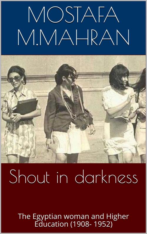 Cover of the book Shout in darkness by Mostafa M. Mahran, Mostafa M. Mahran