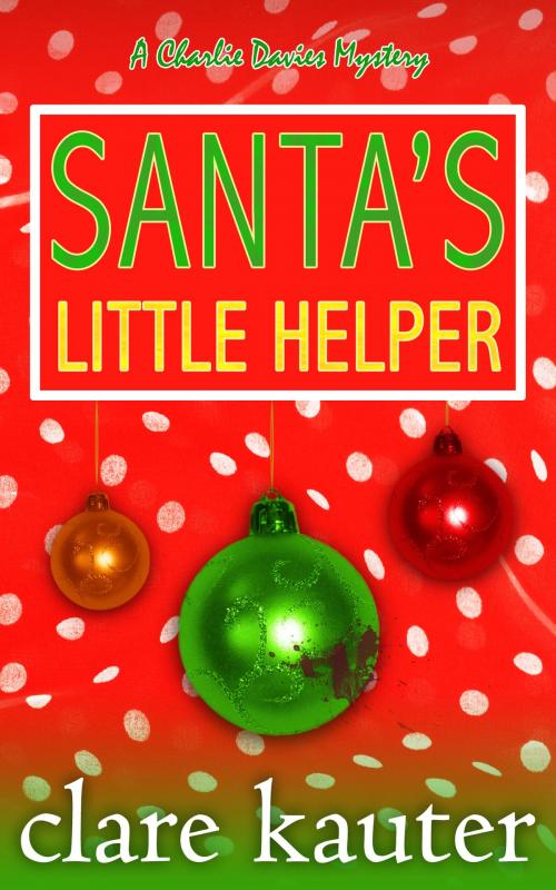 Cover of the book Santa's Little Helper by Clare Kauter, Clare Kauter